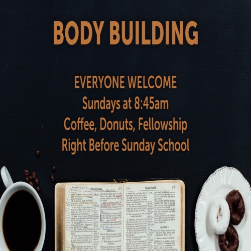 Coffee, Donuts and Fellowship Sunday Mornings at 8:45